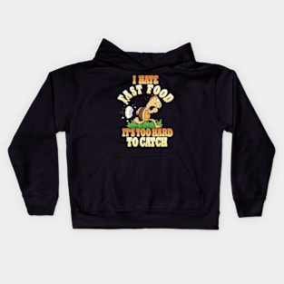 Running Tortoise, I Hate Fast Food, It's Too Hard Kids Hoodie